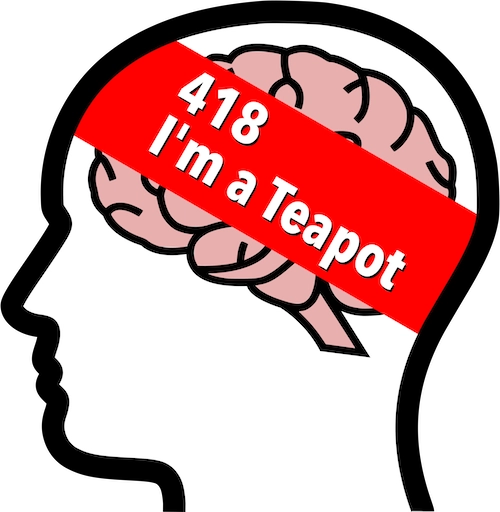 My Brain Response: 418 I am a Teapot