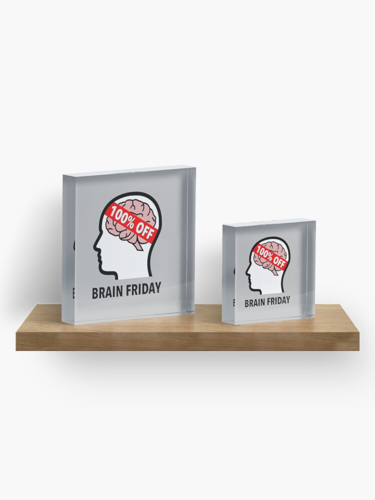 Brain Friday - 100% Off Acrylic Block product image