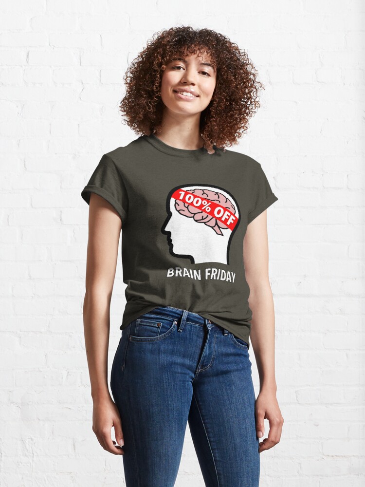 Brain Friday - 100% Off Classic T-Shirt product image