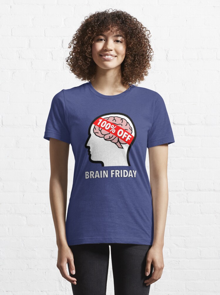 Brain Friday - 100% Off Essential T-Shirt product image