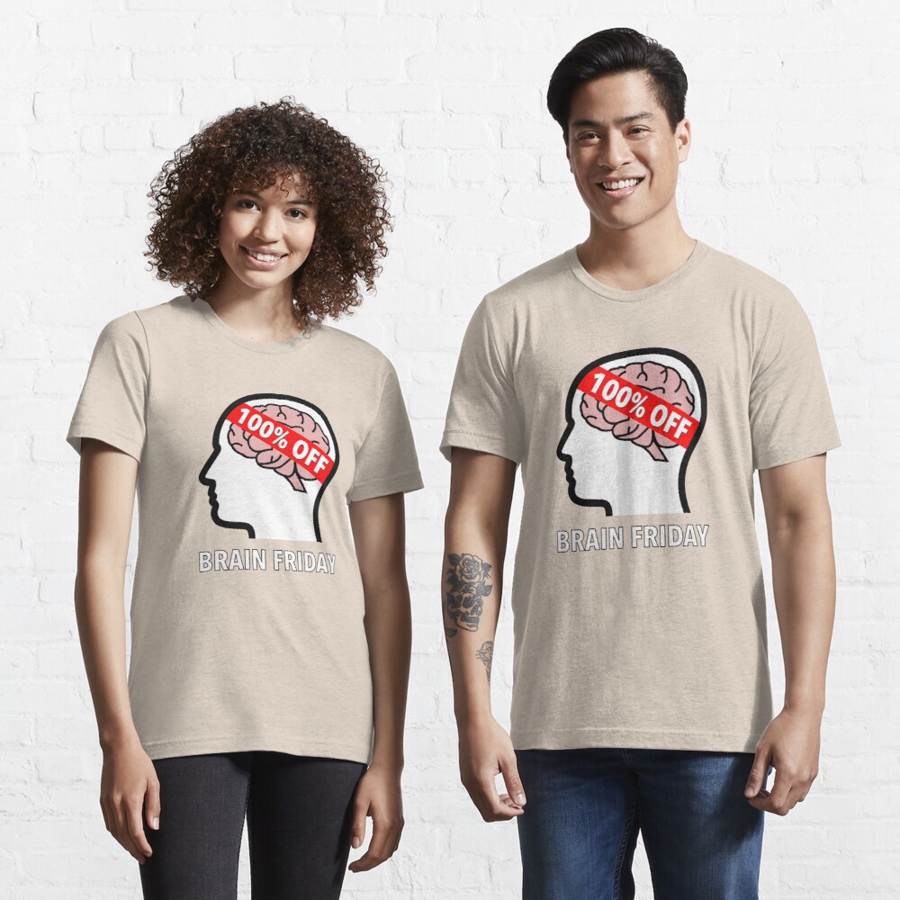 Brain Friday - 100% Off Essential T-Shirt