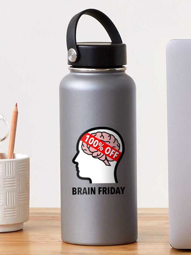 Brain Friday - 100% Off Glossy Sticker product image