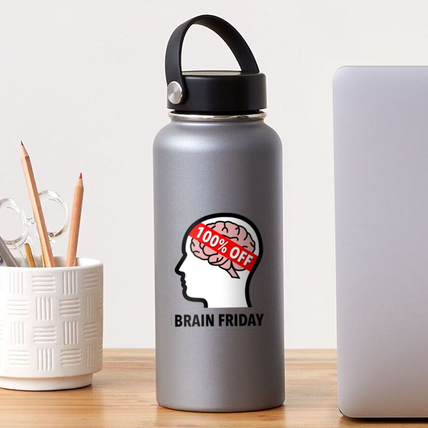 Brain Friday - 100% Off Glossy Sticker