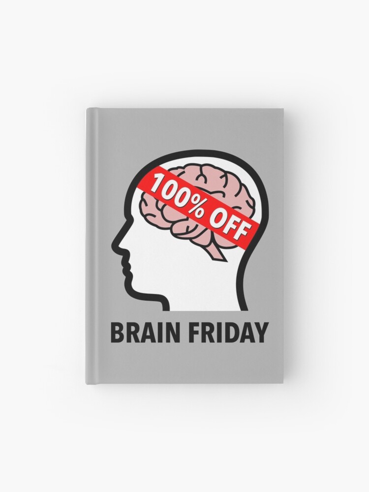 Brain Friday - 100% Off Hardcover Journal product image