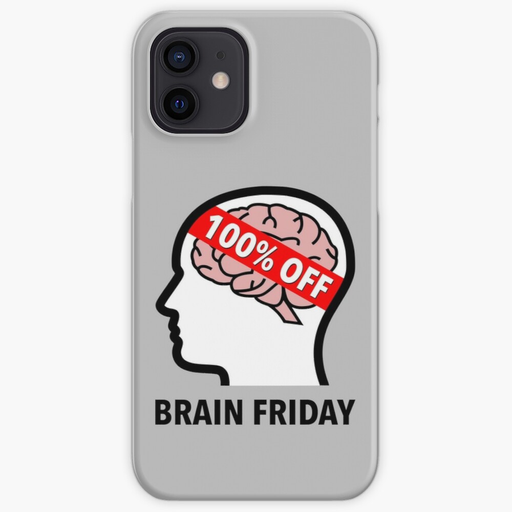 Brain Friday - 100% Off iPhone Soft Case