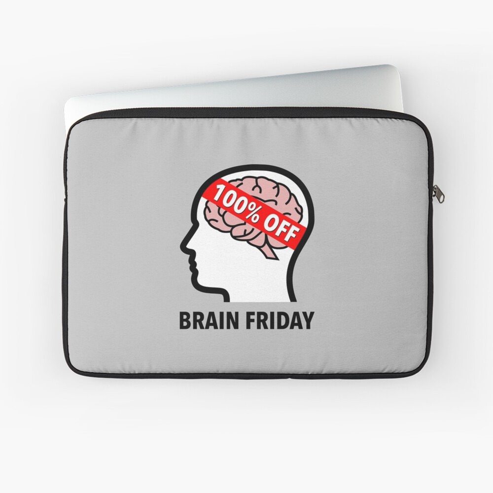 Brain Friday - 100% Off Laptop Sleeve