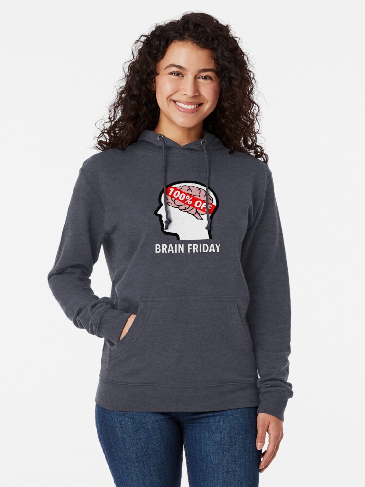 Brain Friday - 100% Off Lightweight Hoodie product image