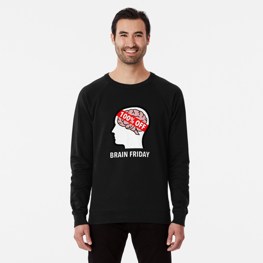 Brain Friday - 100% Off Lightweight Sweatshirt