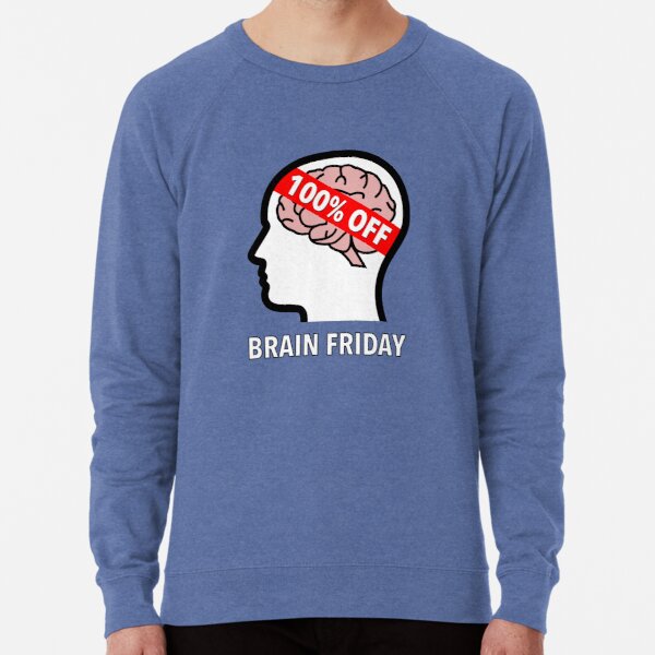 Brain Friday - 100% Off Lightweight Sweatshirt product image