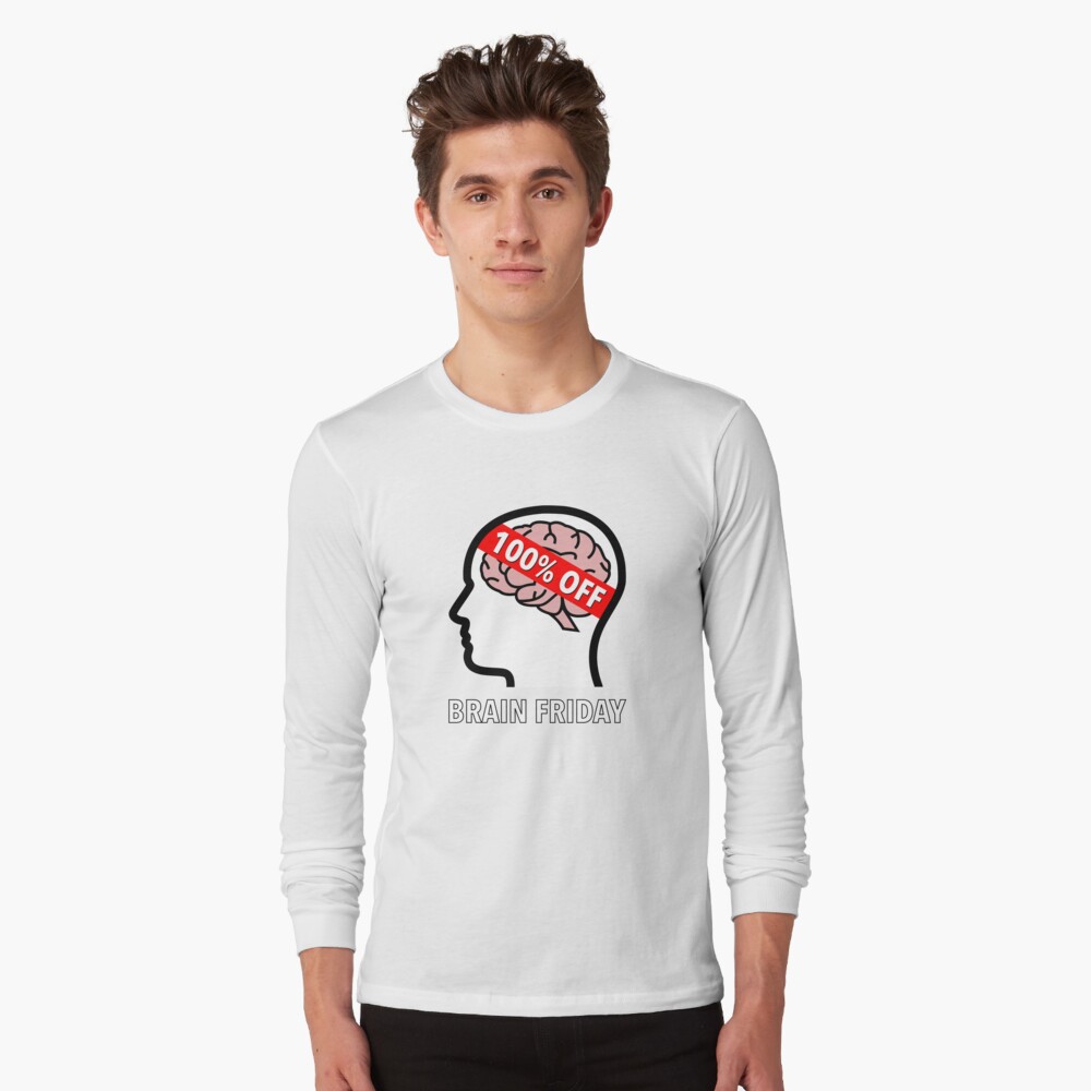 Brain Friday - 100% Off Long Sleeve T-Shirt