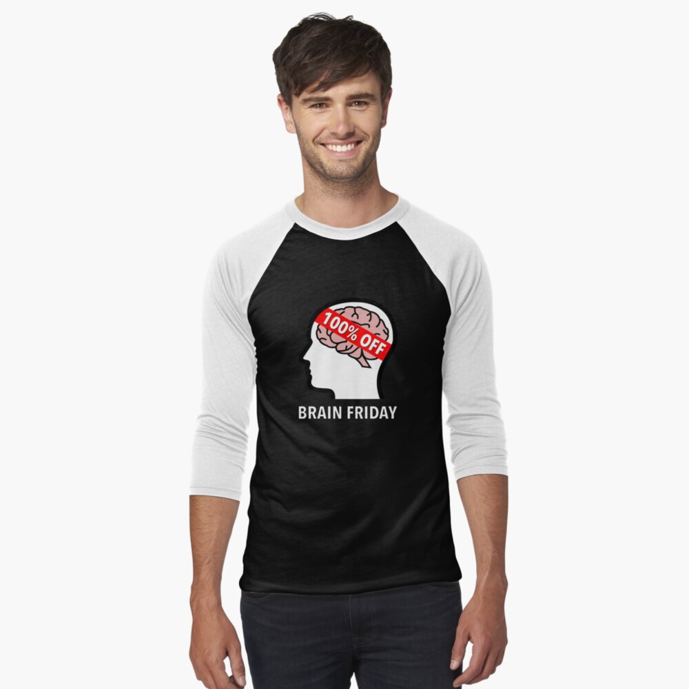 Brain Friday - 100% Off Baseball ¾ Sleeve T-Shirt product image