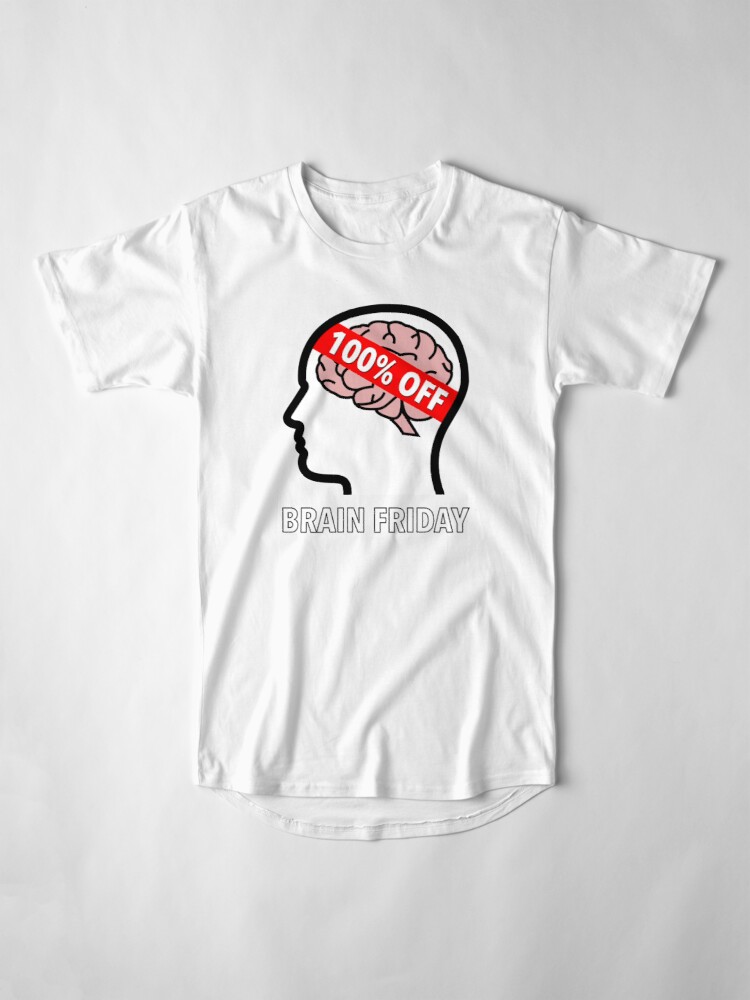 Brain Friday - 100% Off Long T-Shirt product image