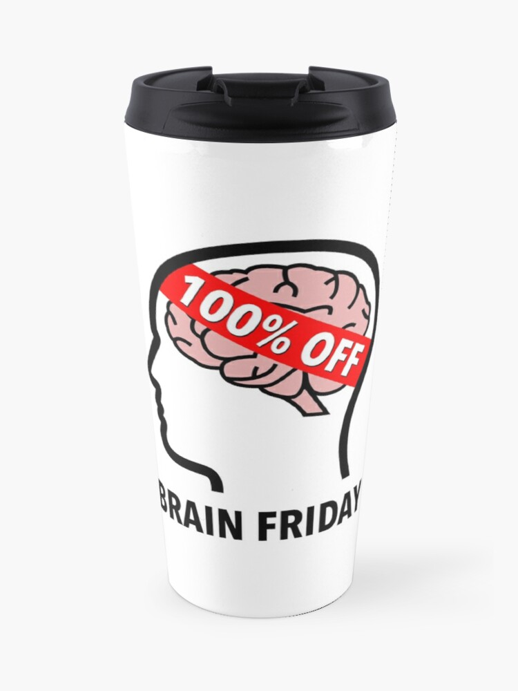 Brain Friday - 100% Off Travel Mug product image