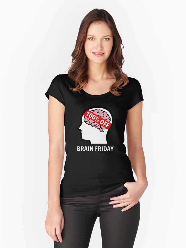 Brain Friday - 100% Off Fitted Scoop T-Shirt product image