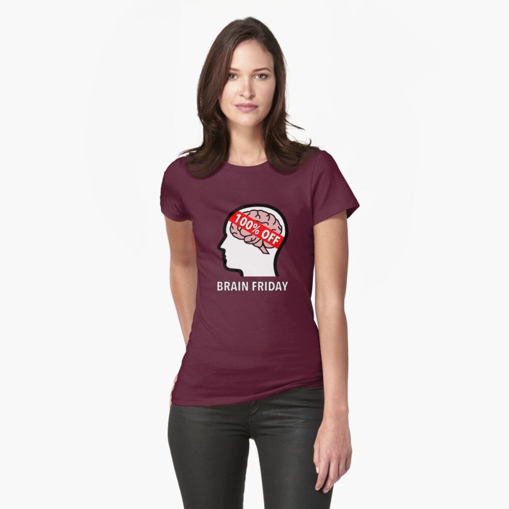 Brain Friday - 100% Off Fitted T-Shirt