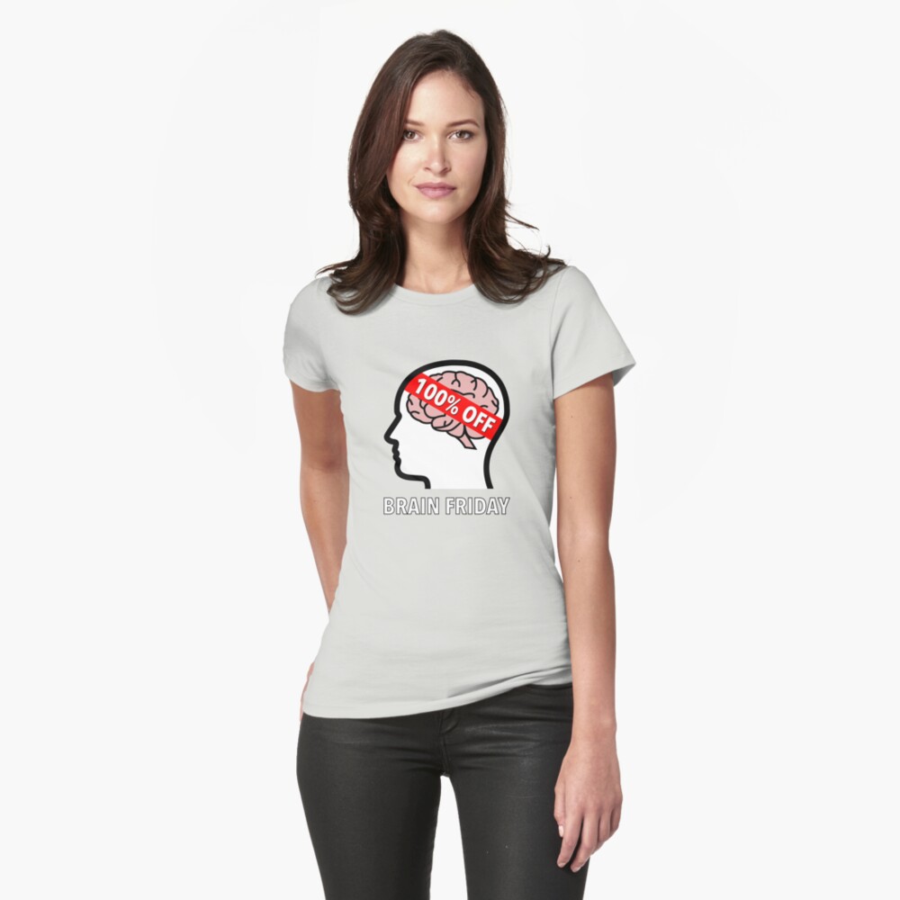 Brain Friday - 100% Off Fitted T-Shirt product image