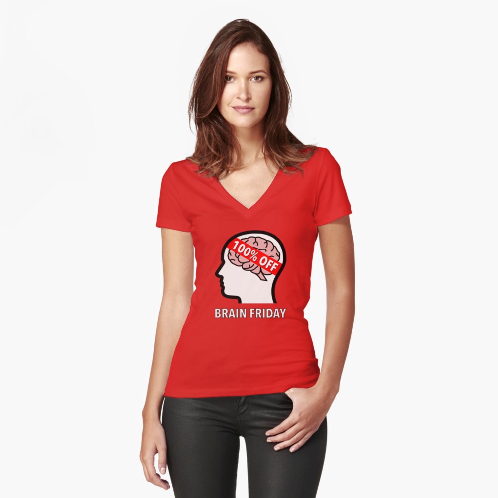 Brain Friday - 100% Off Fitted V-Neck T-Shirt