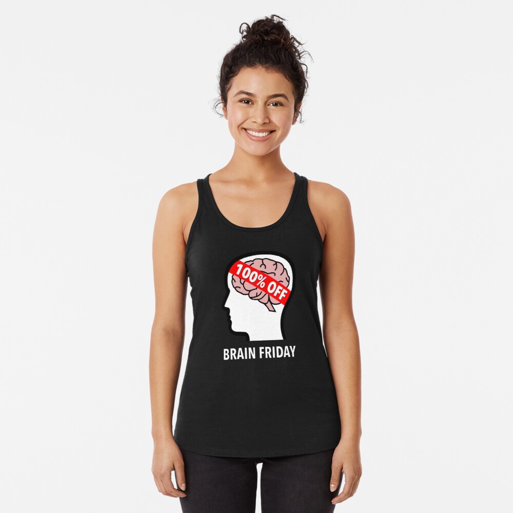 Brain Friday - 100% Off Racerback Tank Top product image