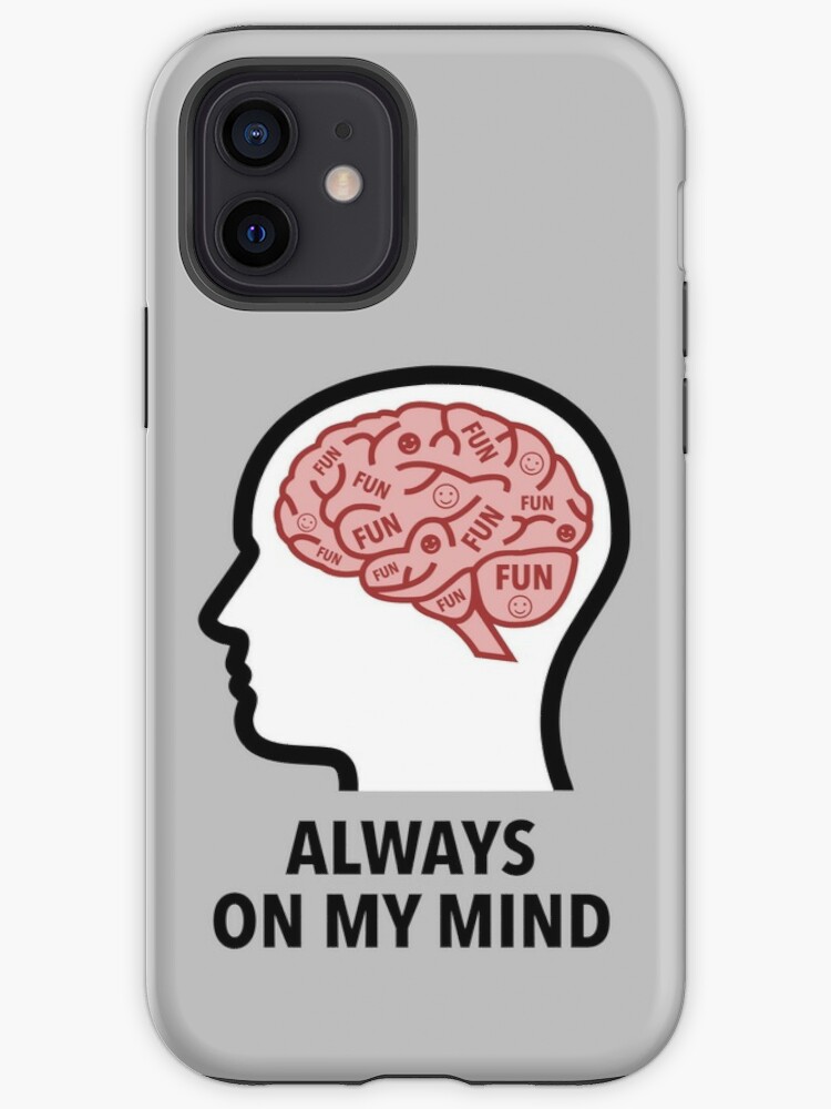Fun Is Always On My Mind iPhone Soft Case product image