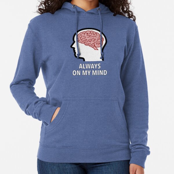 Fun Is Always On My Mind Lightweight Hoodie product image