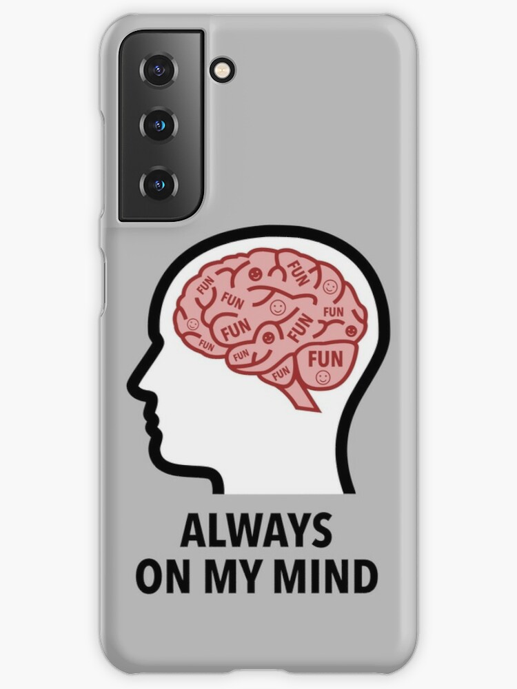 Fun Is Always On My Mind Samsung Galaxy Skin product image