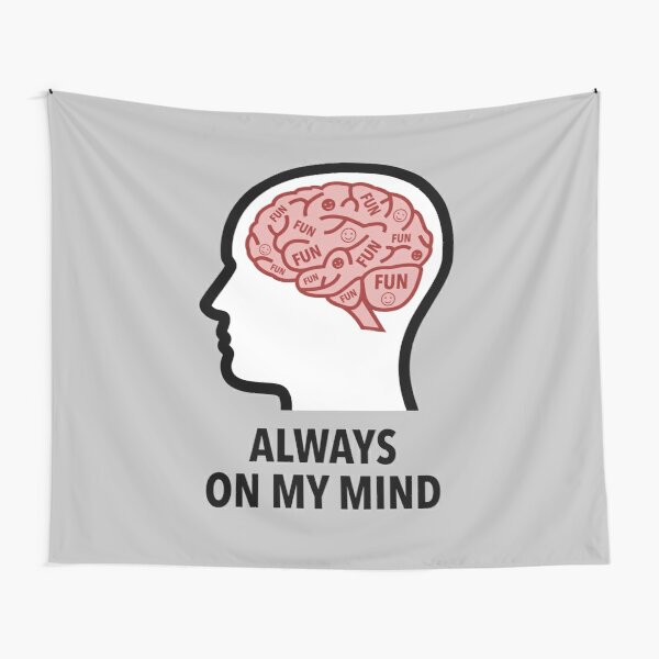 Fun Is Always On My Mind Wall Tapestry product image