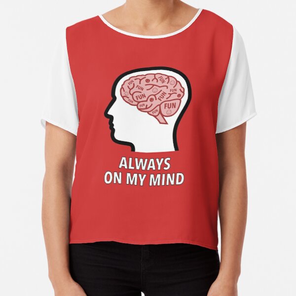 Fun Is Always On My Mind Chiffon Top product image