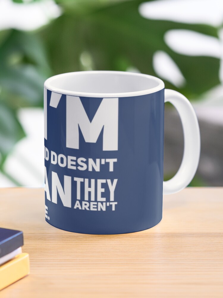 I'm Paranoid So They Are After Me Classic Mug product image