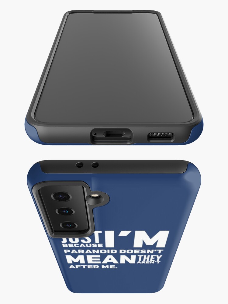 I'm Paranoid So They Are After Me Samsung Galaxy Soft Case product image