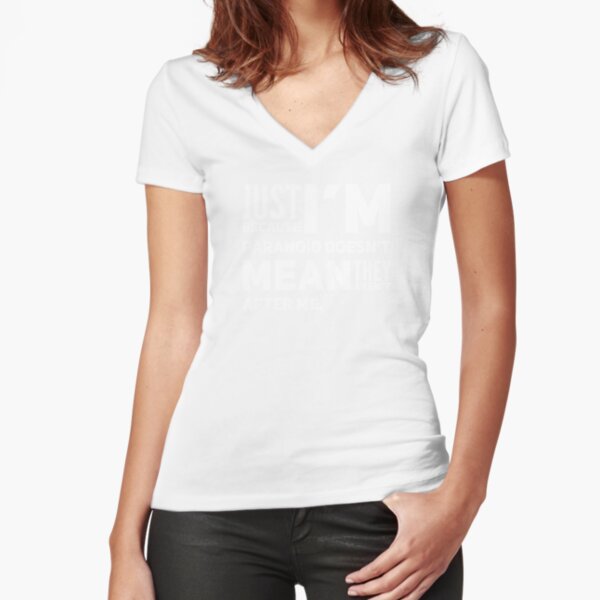 I'm Paranoid So They Are After Me Fitted V-Neck T-Shirt product image