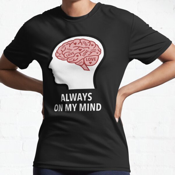 Love Is Always On My Mind Active T-Shirt product image