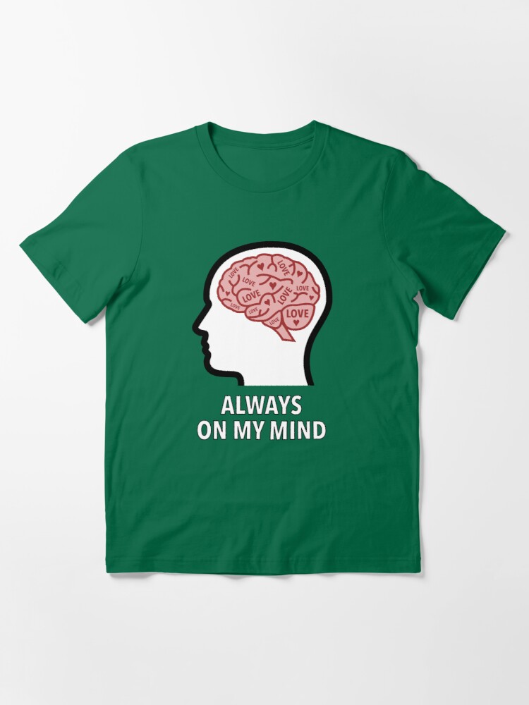 Love Is Always On My Mind Essential T-Shirt product image