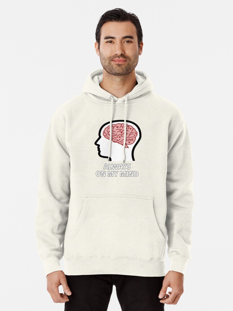 Love Is Always On My Mind Pullover Hoodie product image