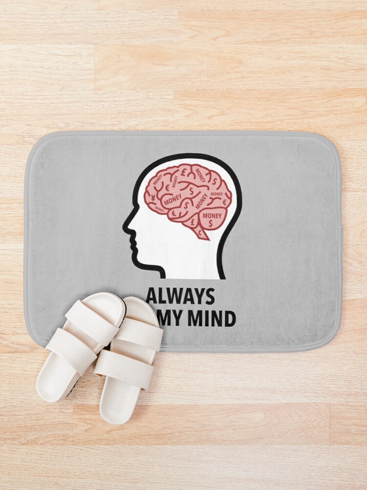 Money Is Always On My Mind Bath Mat product image