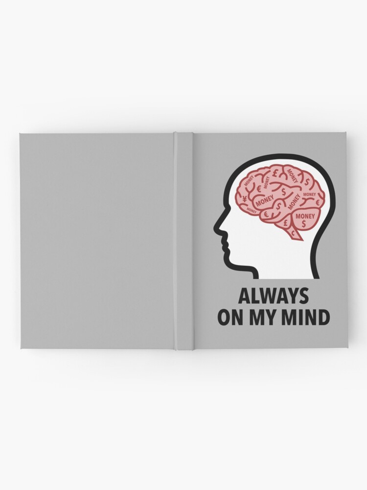 Money Is Always On My Mind Hardcover Journal product image