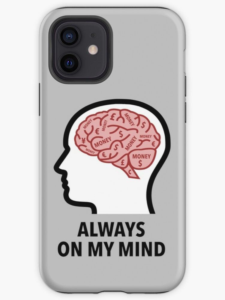 Money Is Always On My Mind iPhone Soft Case product image