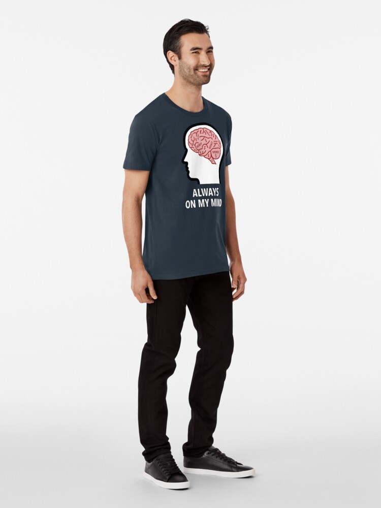 Money Is Always On My Mind Premium T-Shirt product image