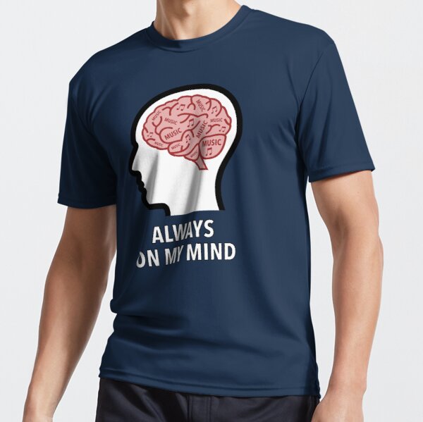 Music Is Always On My Mind Active T-Shirt product image