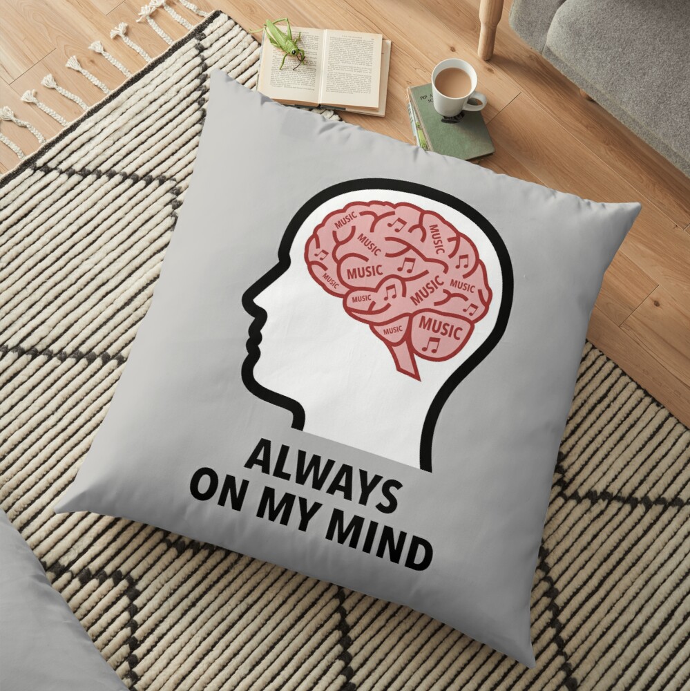 Music Is Always On My Mind Floor Pillow product image