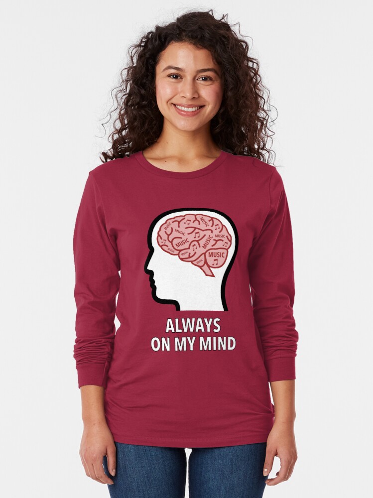 Music Is Always On My Mind Long Sleeve T-Shirt product image