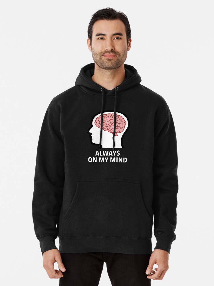 Music Is Always On My Mind Pullover Hoodie product image