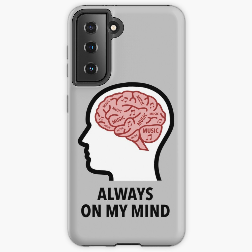 Music Is Always On My Mind Samsung Galaxy Tough Case product image
