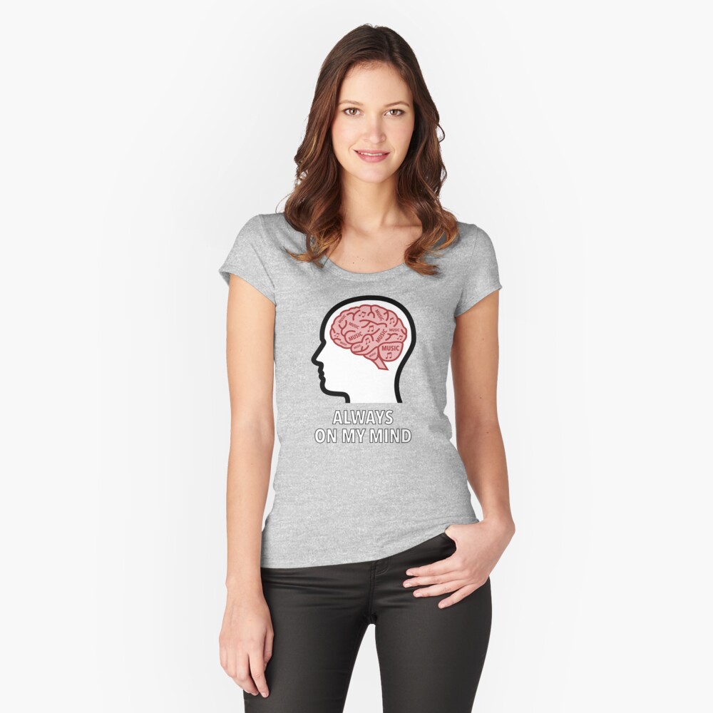 Music Is Always On My Mind Fitted Scoop T-Shirt product image