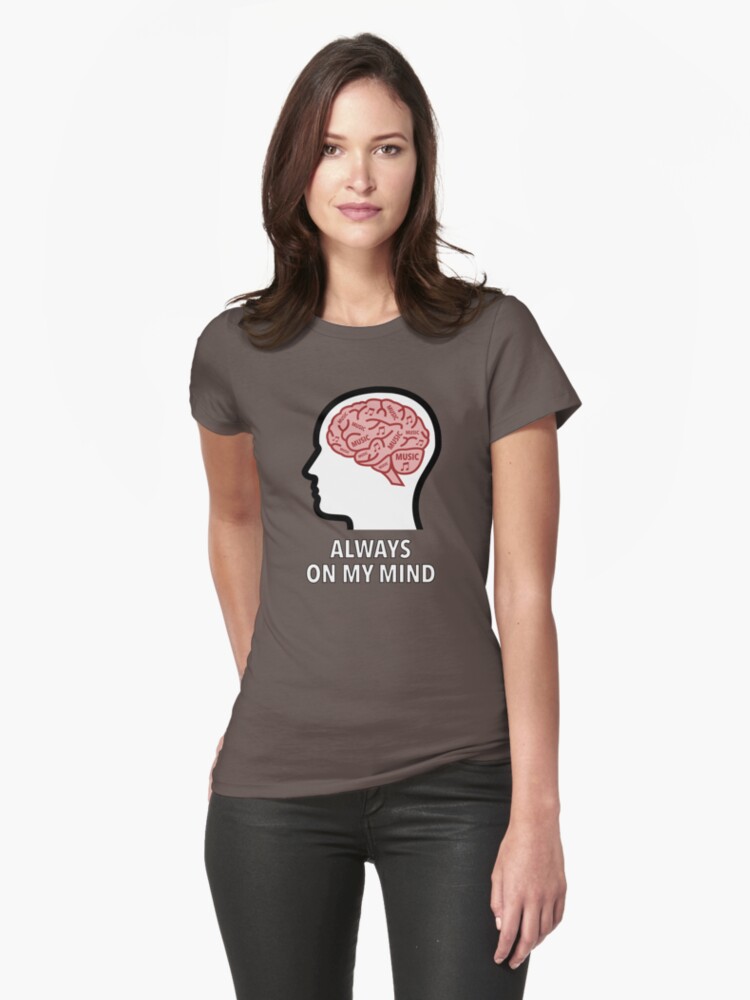 Music Is Always On My Mind Fitted T-Shirt product image