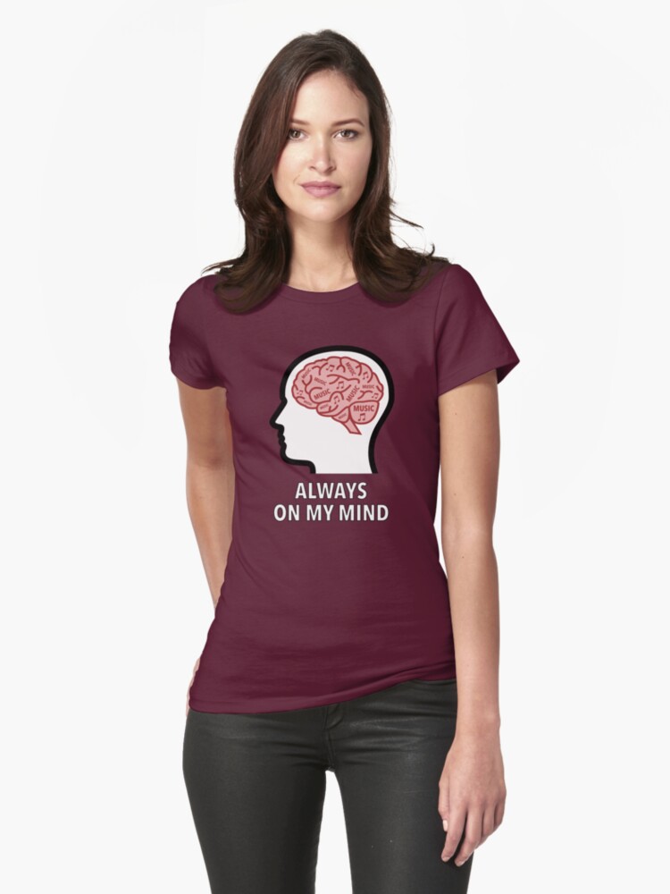 Music Is Always On My Mind Fitted T-Shirt product image