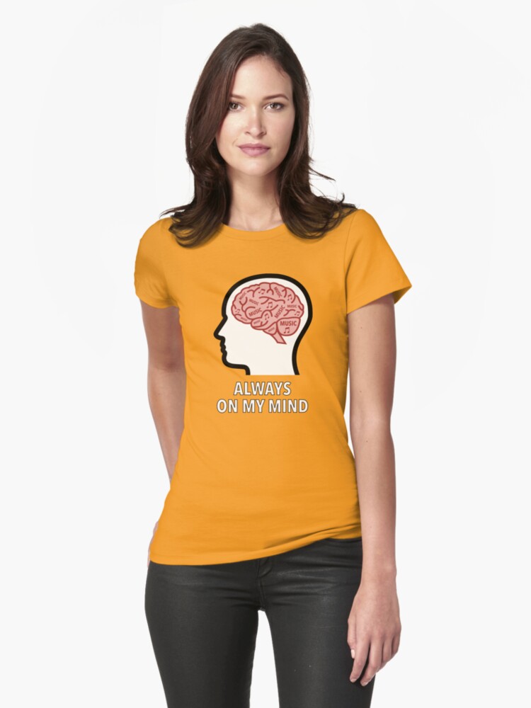 Music Is Always On My Mind Fitted T-Shirt product image