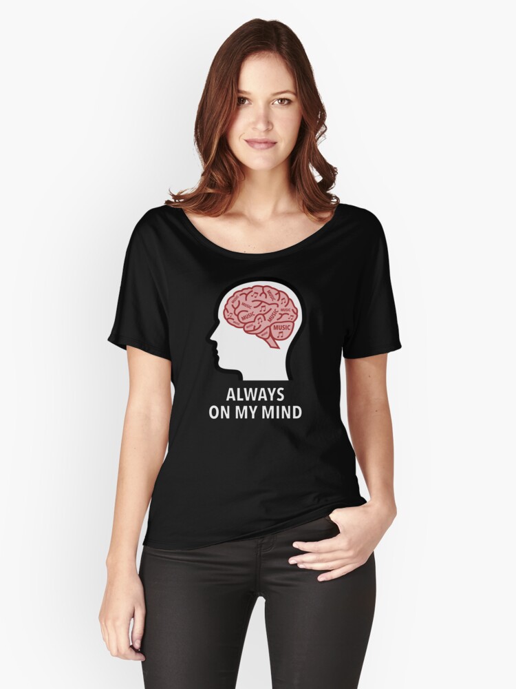 Music Is Always On My Mind Relaxed Fit T-Shirt product image