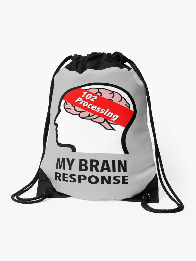 My Brain Response: 102 Processing Drawstring Bag product image