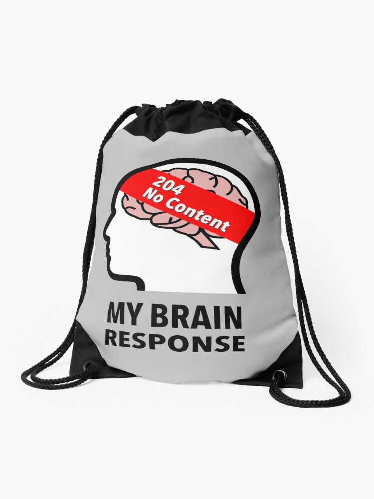 My Brain Response: 204 No Content Drawstring Bag product image
