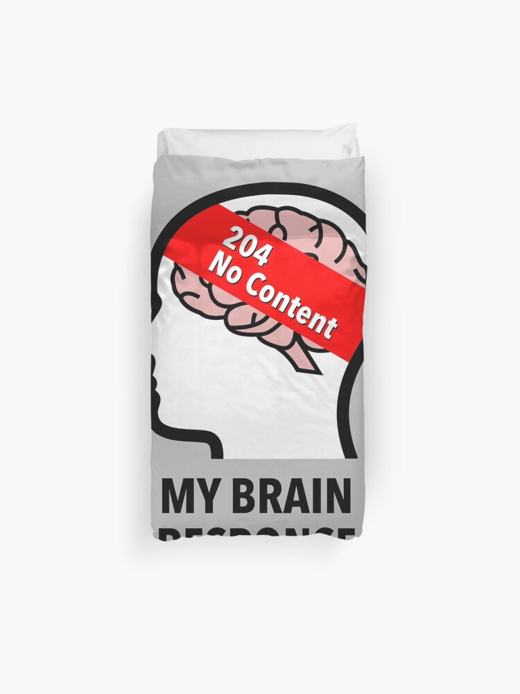 My Brain Response: 204 No Content Duvet Cover product image